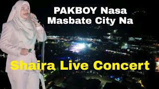 PAKBOY By Shaira  Queen Of Bangsamoro Pop Shaira Live Performance at Masbate City [upl. by Naedan332]