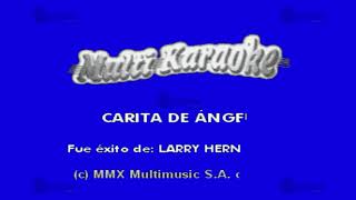 Carita De Ángel  Multikaraoke ► Éxito De Larry Hernandez [upl. by Mcclain]