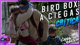 BIRDBOX A CIEGAS CRÍTICA  PELÍCULAS DEL 2019 1 [upl. by Grati248]