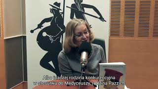 O czym milczy historia Medyceusze Radio Katowice 26112020r [upl. by Mhoj]