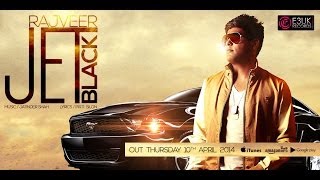 Jet Black  Rajveer Ft Jatinder Shah  Official Video  Out Now [upl. by O'Callaghan]