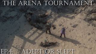 Exanima The Arena Tournament – EP4 Adept or Slept [upl. by Ingra]