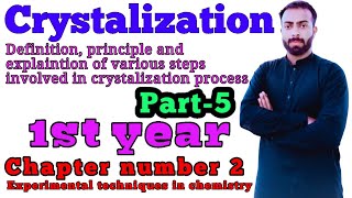 Part 5 Crystalization  Decolonization of crystals in chemistry  11th class  chno2 [upl. by Ataynek]