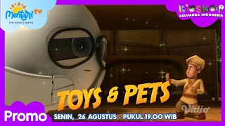 Promo BKI Sahabat Setia Toys amp Pets Perdana Tayang di TV 26 Ags 2024 Mentari tv 35DTK [upl. by Perron]