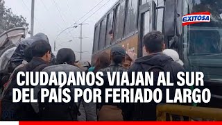 🔴🔵Ciudadanos viajan al sur del país por feriado largo [upl. by Entirb]