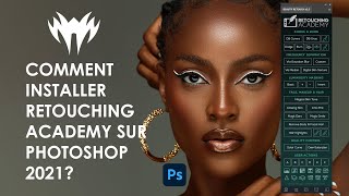 Comment installer Retouching Academy sur Photoshop 2021 [upl. by Pinter]