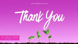 CalledOut Music  Thank You Audio [upl. by China]