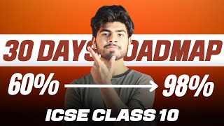 Last 30 Days Roadmap  ICSE Class 10 2023 🔥 [upl. by Eecyak]