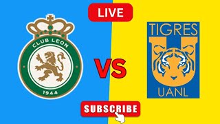 Tigres UANL Vs Club Leon En Vivo Partido Hoy Goles  Futbol 2024 [upl. by Irrabaj97]