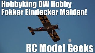 Hobbyking DW Hobby Fokker Eindecker Maiden RC Model Geeks [upl. by Naira]