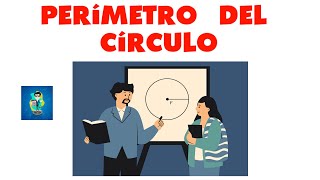 QUÉ ES EL PERÍMETRO DEL CÍRCULO Y COMO CALCULARLO LONGITUD DE LA CIRCUNFERENCIA NIVEL BÁSICO [upl. by Llenroc]