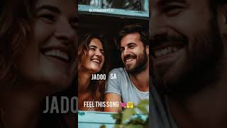 JADOO SA FULL SONG 👉Lovemusicofficiali2b support subscribe love watchnow shorts song status [upl. by Ateuqram342]