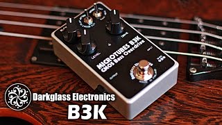 Darkglass Electronics Microtubes B3K  Wal MKI  BASS Demo [upl. by Finbur]