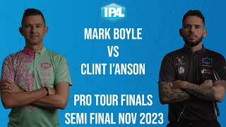 Mark Boyle vs Clint IAnson IPA Tour PRO FINALS  Semi Final  November 2023 [upl. by Pillihp]