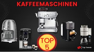 Die 5 Besten Kaffeemaschinen 2023  Welches ist die Beste Kaffeemaschine [upl. by Ahsenod]