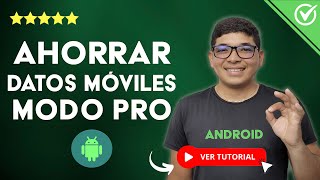 Cómo AHORRAR DATOS MÓVILES en Cualquier Android modo Pro  📶 Evita que las Apps Gasten tus Datos 🚧 [upl. by Theone]