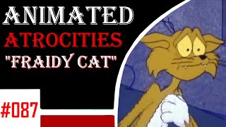 Animated Atrocities 087  quotCupid the Catquot Fraidy Cat [upl. by Inanuah]