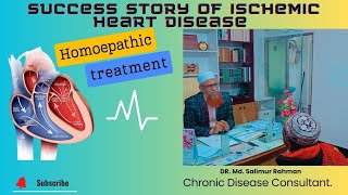 Success History of ischemic heart disease by homeopathy with lifeStyle Modification [upl. by Ycram]