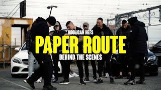 Hooligan Hefs  Paper Route Behind The Scenes [upl. by Atik]