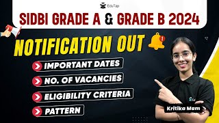 🔴SIDBI Grade A amp Grade B Notification 2024  SIDBI Exam Pattern Eligibility Criteria amp Vacancies [upl. by Enna]