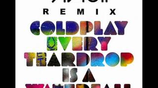 Coldplay  Every Teardrop Is A Waterfall Avicii Tour Mix [upl. by Leinto120]