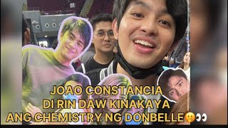 JOAO CONSTANCIA DI RIN RAW KINAKAYA ANG CHEMISTRY NG DONBELLE🤭👀 [upl. by Hughes]