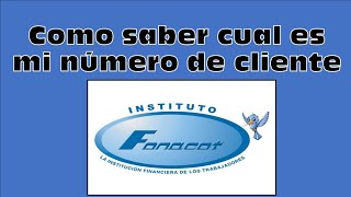 Como saber cual es mi número de cliente en FONACOT [upl. by Rossner190]