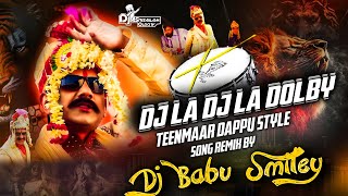 DJ LA DJ LA DOLBY SONG REMIX DJ BABU SMILEY [upl. by Kris]