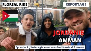 Jinteragis avec les habitants dAmman  Jordanie Immersion au bout du monde  Partie 1 [upl. by Derk]