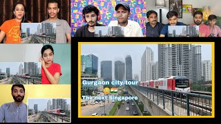 Gurgaon city tour 🇮🇳  The next Singapore 😳 cant believe this is India  modern India mix reaction [upl. by Pas]