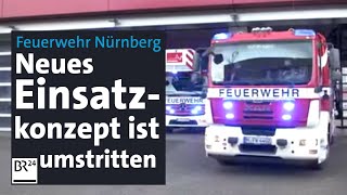 Feuerwehr Nürnberg soll fit werden für neue Herausforderungen – Bedarfsplan ist umstritten  BR24 [upl. by Namad]