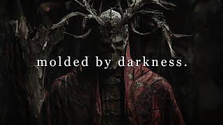 molded by darkness [upl. by Mamie]