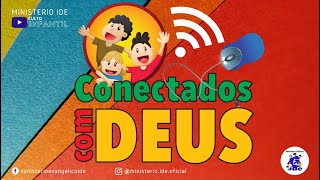 Culto Infantil  Conectados com Deus  12 07 2020 [upl. by Enomal]