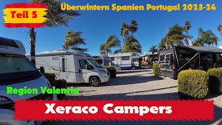 Teil 5 Xeraco Campers Überwintern in Spanien 202324 in Xeraco sehr schöner Wohnmobilstellplatz [upl. by Leinod]