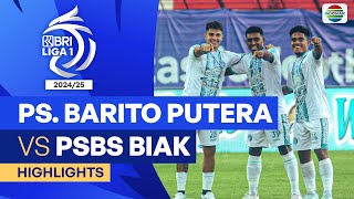 PS Barito Putera VS PSBS Biak  Highlights  BRI Liga 1 202425 [upl. by Atcele]