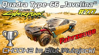 Cyberpunk 2077 277 • Quadra Type66 „Javelina“ • Fahrzeuge • 🏆 CHOOH2 im Blut PS54K60 [upl. by Aniaz]