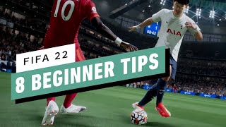 FIFA 22 8 Beginner Tips [upl. by Zedekiah]