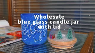 Wholesale Christmas snowman pattern blue glass candle jar with lid [upl. by Attekal984]