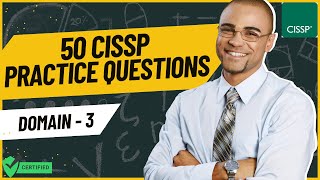 50 CISSP Practice Questions and Answers 2025  CISSP Domain 3 Prep [upl. by Suedama436]