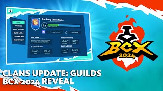 Clans Update Guilds  BCX 2024 Reveal [upl. by Amery]