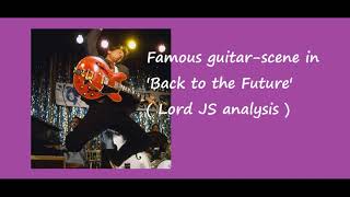 Famous guitarscene in Back to the Future  Lord JS analysis [upl. by Tiebold]