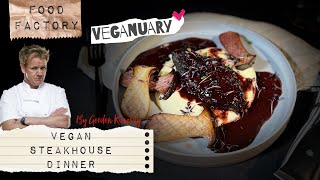 VEGANES STEAKHOUSEABENDESSEN  by GORDON RAMSAY  VEGANUARY  Food Factory [upl. by Gelb915]