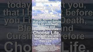 Healing Scriptures Concepts 03  Deuteronomy 3019  Choose Life longlife [upl. by Ennalorac]