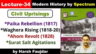 H34 Paika Rebellion Ahom Revolt Waghera Rising Surat Salt Agitations  Spectrum Modern History [upl. by Nerwal]