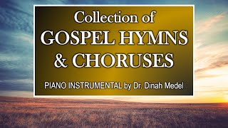 40 Minutes of NonStop Gospel Hymns amp Choruses  Piano Instrumental [upl. by Sandberg]