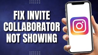 How To Fix Invite Collaborator Option Not Showing In Instagram 2023 [upl. by Marlo]