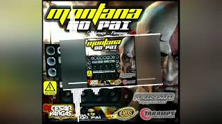 CD Montana Do Pai  By Perfect Sound Equipamientos  Dj Cesar Vargas [upl. by Ayotaj]