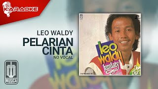 Leo Waldy  Pelarian Cinta Official Karaoke Video  No Vocal [upl. by Lammond45]