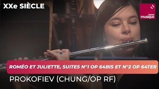 Prokofiev  Roméo et Juliette Suites n°1 op 64bis et n°2 op 64ter extraits OP de RF  Chung [upl. by Haidadej655]