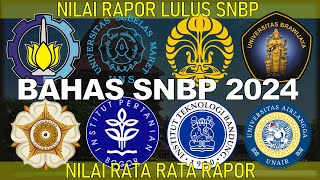 BAHAS SNBP 2024 NILAI RAPOR LULUS SNBP 2024 NILAI RATA RATA RAPOR DAN BAHAS TUNTAS WEBSITE SNPMB [upl. by Vokay]